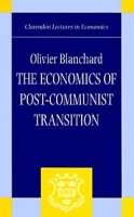 The Economics of Post-Communist Transition (Clarendon Lectures in Economics) артикул 3433e.