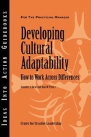 Developing Cultural Adaptability: How to Work Across Differences (J-B CCL (Center for Creative Leadership)) артикул 3612e.