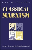 Classical Marxism: Socialist Theory and the Second International артикул 3633e.