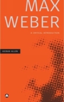 Max Weber : A Critical Introduction артикул 3639e.