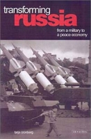 Transforming Russia: From a Military to a Peace Economy артикул 3669e.
