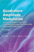 Quadrature Amplitude Modulation: From Basics to Adaptive Trellis-Coded, Turbo-Equalised and Space-Time Coded OFDM, CDMA and MC-CDMA Systems артикул 3411e.