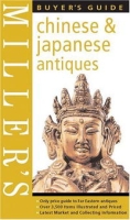 Miller's: Chinese & Japanese Antiques: Buyer's Guide (Miller's Buyer's Guide) артикул 3454e.