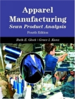 Apparel Manufacturing : Sewn Product Analysis (4th Edition) артикул 3476e.
