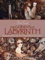 The Goblins of Labyrinth : 20th Anniversary Edition артикул 3487e.