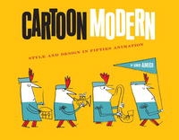 Cartoon Modern: Style and Design in 1950s Animation артикул 3493e.
