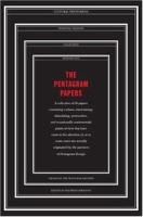 The Pentagram Papers: A collection of 35 papers containing curious, entertaining, stimulating, provocative, and occasionally controversial points of view by, the partners of Pe артикул 3565e.