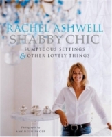 Shabby Chic: Sumptuous Settings and Other Lovely Things артикул 3619e.