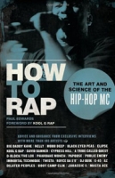 How to Rap: The Art and Science of the Hip-Hop MC артикул 3681e.